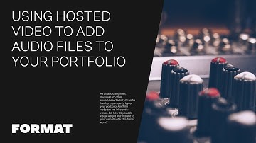 Using Hosted Video to Add Audio Files to Your Portfolio