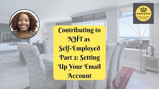 BUY YOUR HOUSE: CONTRIBUTING TO NHT AS SELF-EMPLOYED: TUTORIAL SESSIONS PART 2 | Sophia4Christ