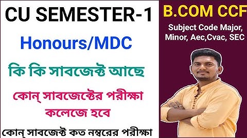 Semester-1 Ccf Syllabus 2025 | Subject | Marks Distribution | Calcutta University