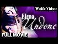 Elena Undone | FREE MOVIE | Award-Winning Lesbian Romance | Wolfe Video