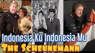 The Scheunemann untuk IndonesiaKu 🇮🇩 | Londo Jowo Kabeh Nyanyi