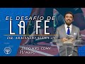 Dr. Armando Alducin El desafío de la Fe