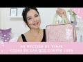 Confianza 100%: Mi NECESER de MAKEUP de VIAJE