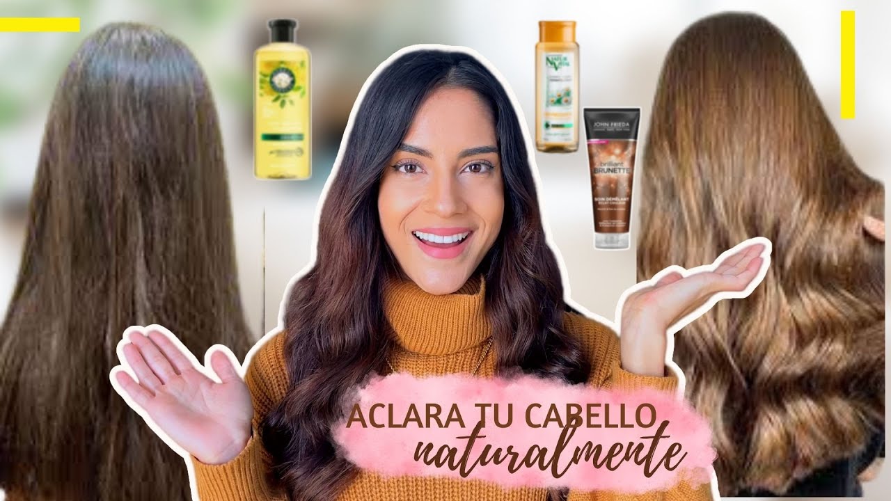 ¿Cómo ACLARAR el CABELLO oscuro NATURALMENTE? mejor SHAMPOO de