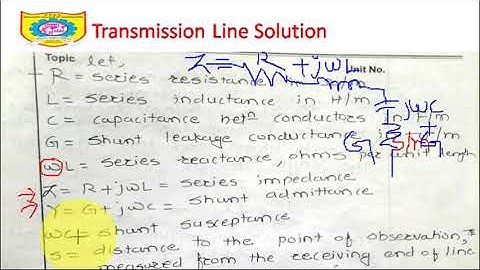 Unit 5 Lecture 3 General solution of Transmission Lines