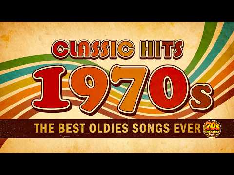 70s Greatest Hits | 1970s Feel Good Classics | Songs That Always Make You Smile