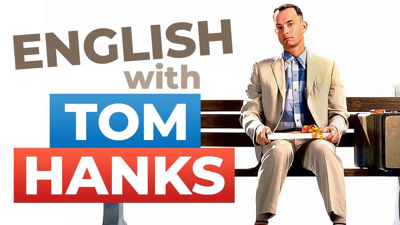 Learn English with Movies | Tom Hanks – “Forrest Gump”