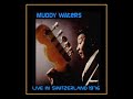 Muddy Waters Live In Switzerland 1976 Complete Bootleg Second Set mp3