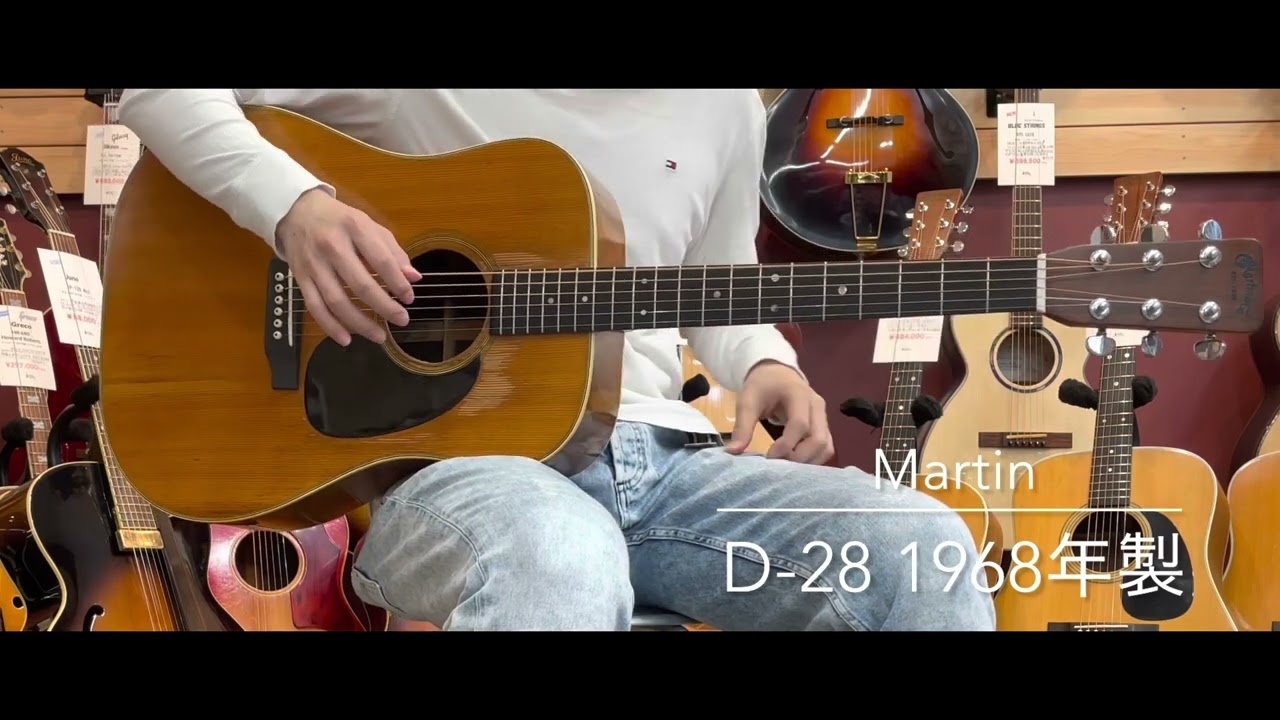 試奏動画】Martin D-28 1968年製 [LASTGUITAR] - YouTube