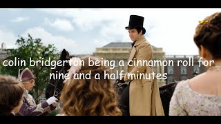 colin bridgerton being a cinnamon roll for nine and a half minutes