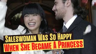 How a Chinese Saleswoman Became a European Princess