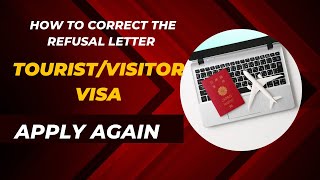 TOURIST / VISITOR VISA REFUSAL LETTER SOLUTION | How to Get Approved After Being Denied