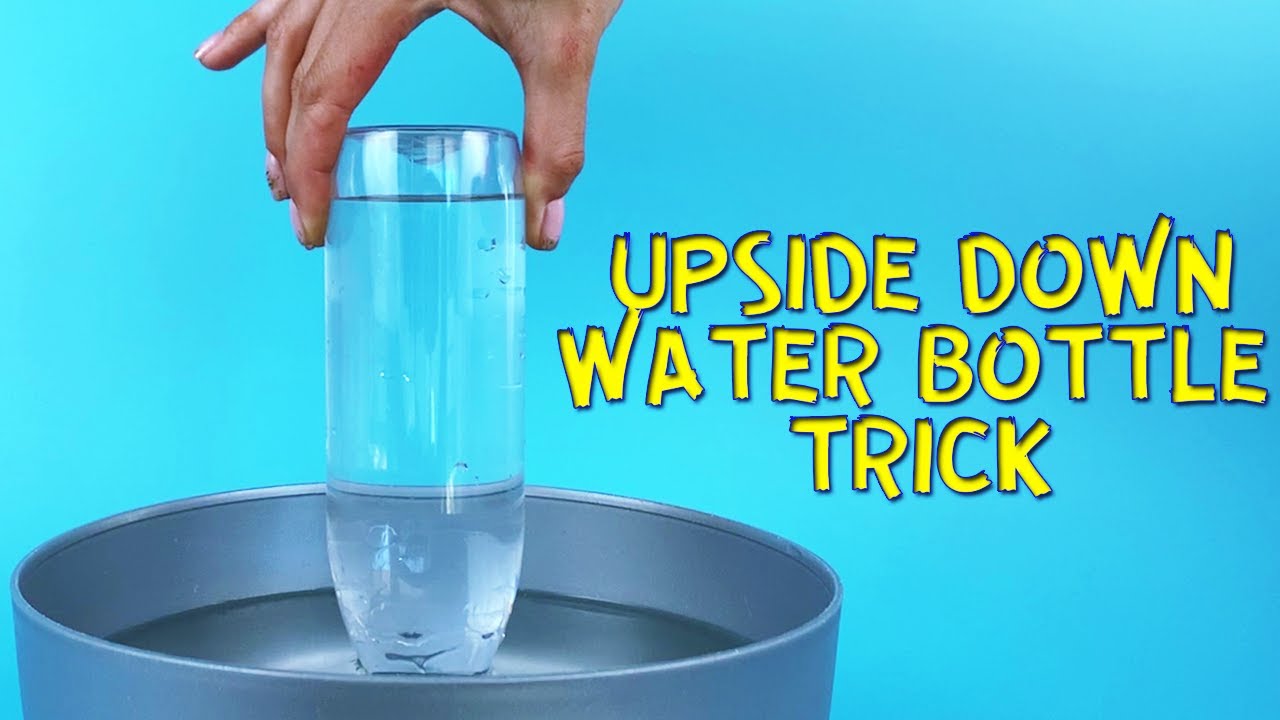 Upside down water bottle trick physics trick youtube