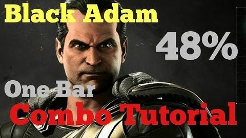 Injustice 2 - Black Adam 48% - One Bar - Combo Tutorial
