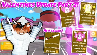 ⚔️Saber Simulator⚔️💖 Valentines Update Part 2! 💖 | ⚔️ New Sabers!