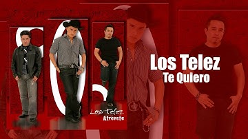 Los Telez - Te Quiero (Audio Oficial)
