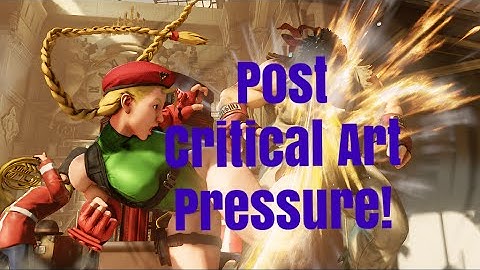 SFV Cammy - Post-Critical Art Pressure