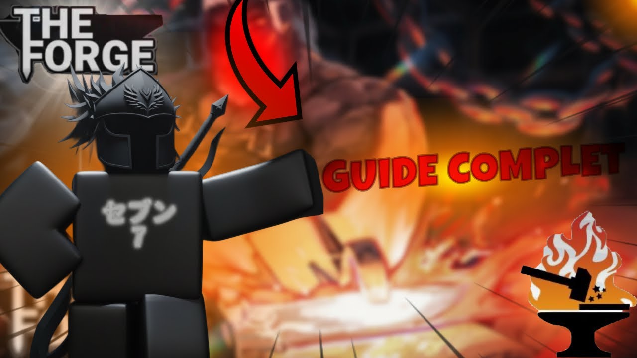 Guide complet The Forge World 1 a 2 - YouTube