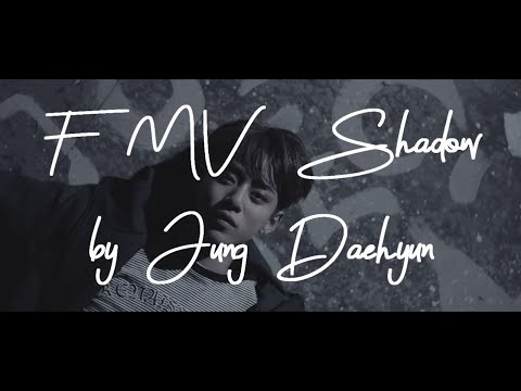 [FMV] Shadow (by Jung Daehyun B.A.P) ft. Zelo