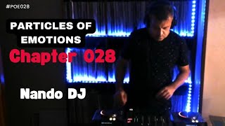 Particles Of Emotions #028 - Guest Mix Nando Dj  @Nandodjtranceaddicted