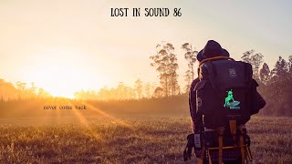 Lost in Sound 86 - Never Come Back