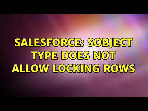 Salesforce: SObject type does not allow locking rows