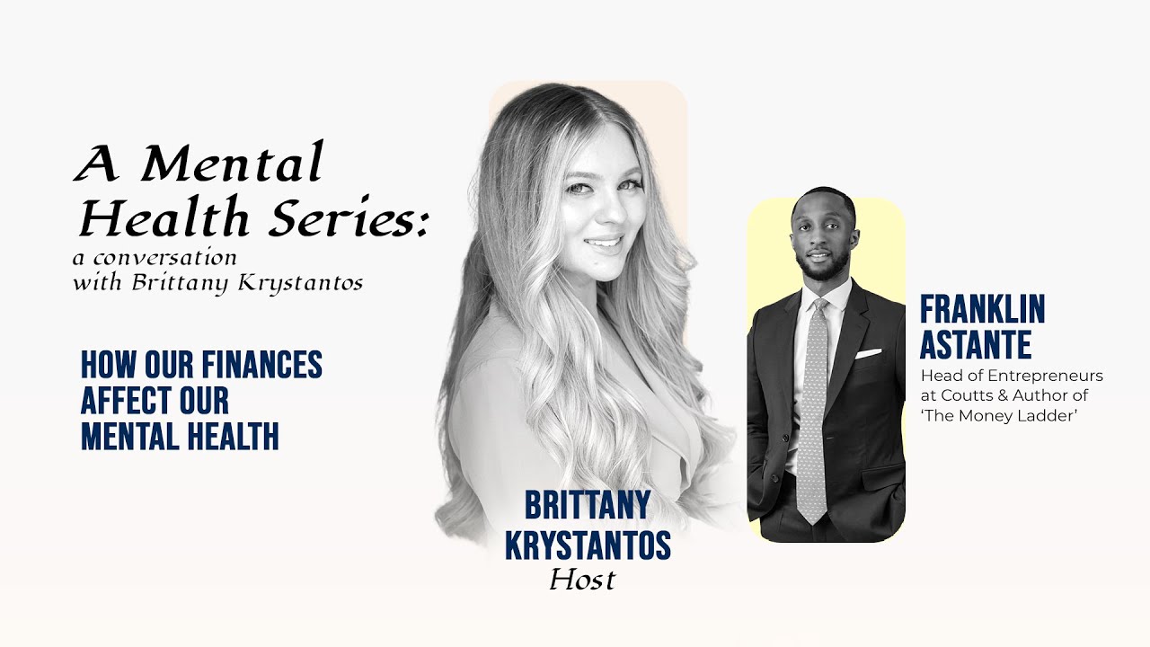 A Mental Health Conversation | How Our Finances Affect Our Mental Health with Franklin Asante | Ep 4