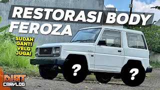 RESTORASI BODY FEROZA BIKIN MAKIN KECE! | #FEROZAKANDAS | DIRT CARVLOG #535