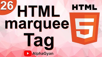 HTML Part26 | HTML marquee  Tag | HTML Tutorial in Hindi | HTML Course For Beginners | Alpha Gyan