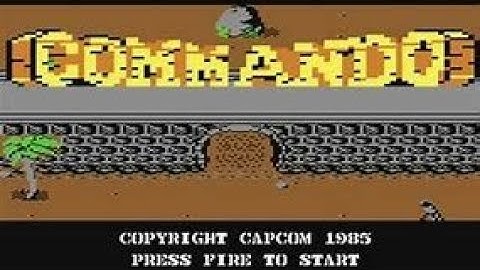 Commando - ZX Spectrum || Amstrad CPC 464 || BBC Micro || Commodore 64