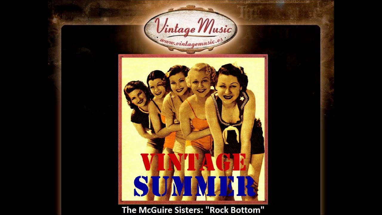 The McGuire Sisters - Rock Bottom (VintageMusic)