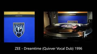 ZEE   Dreamtime Quivver Vocal Dub 1996