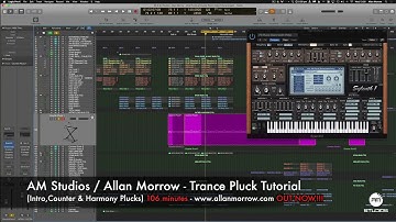 Allan Morrow - How to make Trance Plucks [1hour 46minute tutorial]