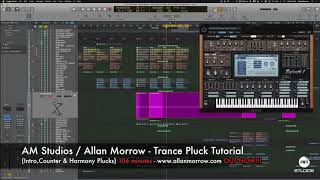 Allan Morrow - How to make Trance Plucks [1hour 46minute tutorial]
