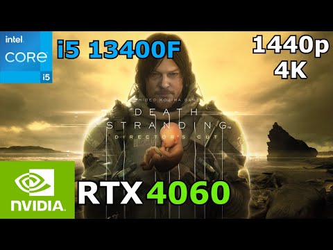 Death Stranding: Director's Cut | i5 13400 + RTX 4060