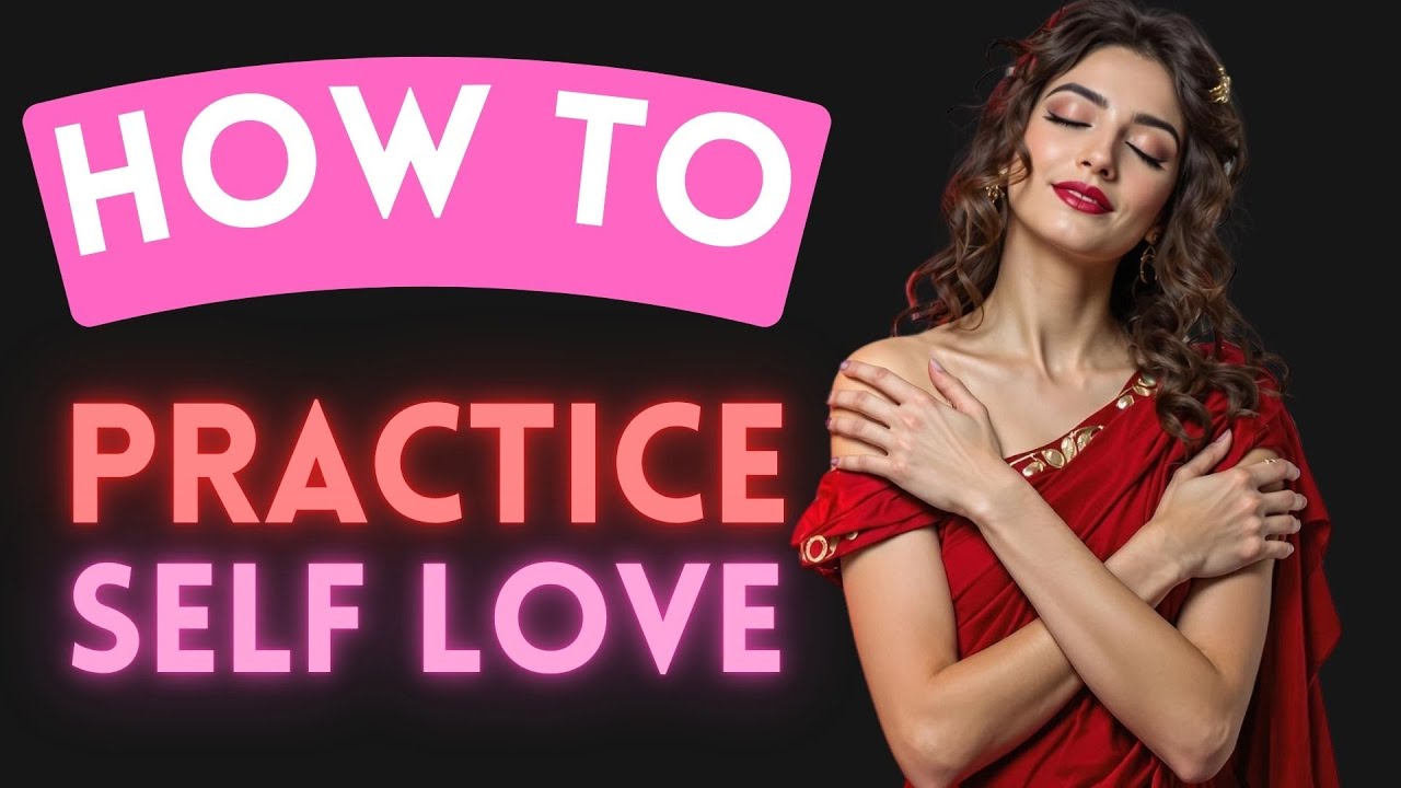 HOW TO PRACTICE SELF LOVE EVERY DAY | 14 Stoic & Mindful Lessons - YouTube