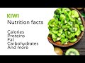 Kiwi benefits and nutrition facts calories fats proteins carbohydrates and more