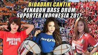 Inilah Suporter Wanita Cantik Penabuh Drum 2017