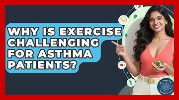 Why Is Exercise Challenging For Asthma Patients? - All About the Immune System