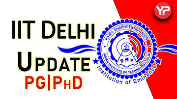 IIT Delhi | Update | MS | MTech | PhD | POST GATE COUNSELLING