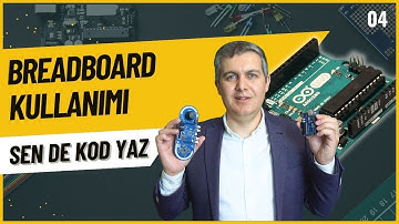 Arduino Dersleri 04: Breadboard Kullanımı ve Fritzing ile Devre Kurma