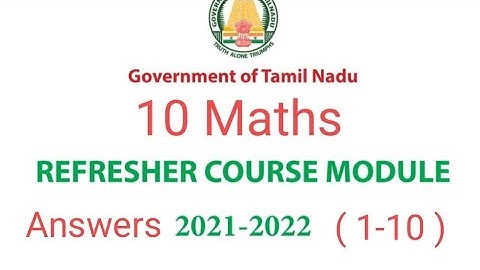 10th Maths Refresher Course Module | Answers ( 1- 10 )