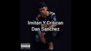 Imitan Y Critican Dan Sanchez