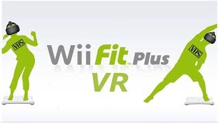 Wii Fit plus VR with balance board!