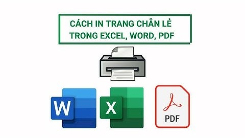 Cách in trang chẵn, trang lẻ trong Excel cưc kì đơn giản