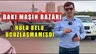 Bakı Maşın Bazarı MAY ayı İLK HƏFTƏ Qiymətlər və Son Durum - 2024