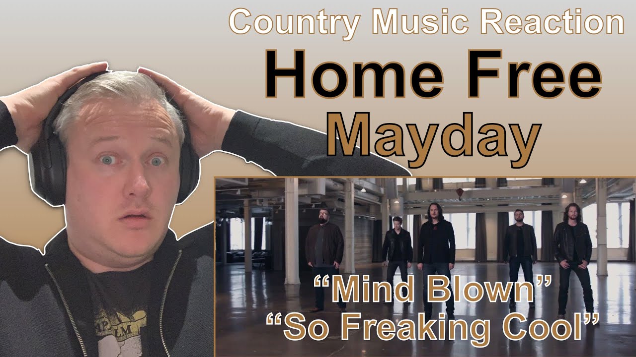 FIRST TIME HEARING Home Free - Mayday (Reaction)