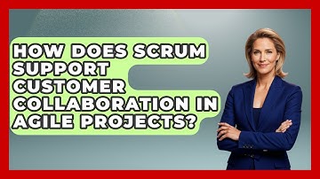 How Does Scrum Support Customer Collaboration in Agile Projects? | The Project Manager Toolkit News