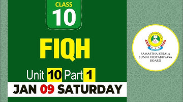 CLASS- 10 FIQH UNIT- 10 PART- 1 (09-01-2021)