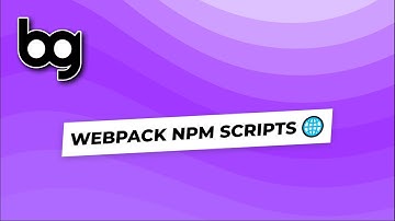 🌐 webpack npm scripts